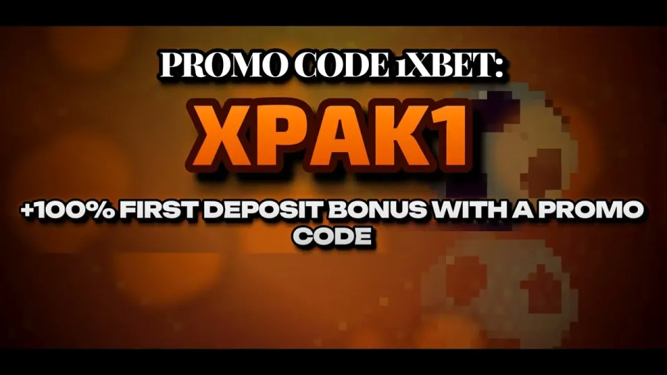 1xBet Promo Code XPAK1 for New Players
